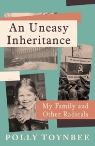 An Uneasy Inheritance – Polly Toynbee