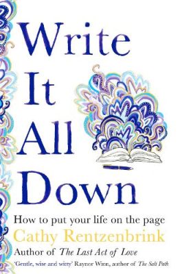 Write It All Down – Cathy Rentzenbrink